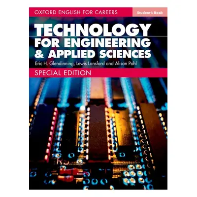 OXFORD ENGLISH FOR CAREERS: TECHNOLOGY FOR ENGINEERING a APPLIED SCIENCES STUDENT´S BOOK