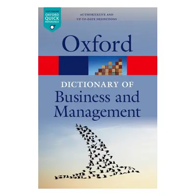 OXFORD DICTIONARY OF BUSINESS AND MANAGEMENT 6th Edition