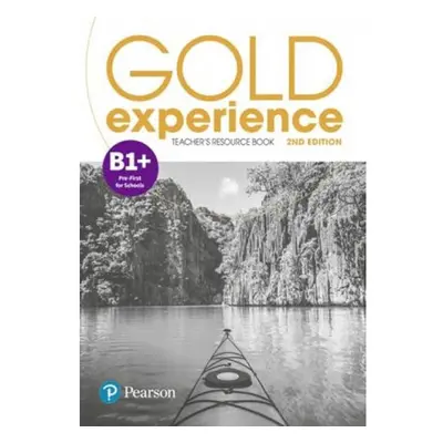 Gold Experience B1+ Teacher´s Resource Book, 2nd Edition