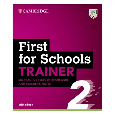 First for Schools Trainer 2 Six Practice Tests with Answers and Teacher´s Notes with Resources D