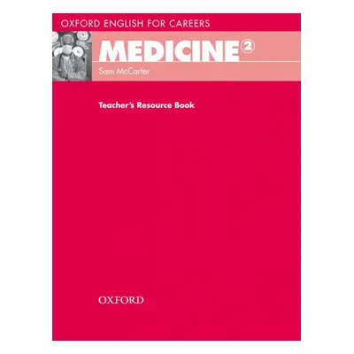 Oxford English for Careers Medicine 2 Teacher´s Resource Book