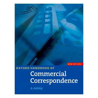 Oxford Handbook of Commercial Correspondence Handbook. New Edition