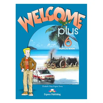 Welcome Plus 6 - Pupil´s Book