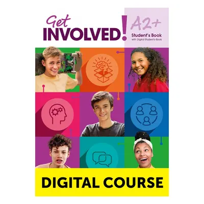 Get Involved! A2+ Digital SB with Student´s App and Digital Workbook