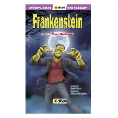 Frankenstein - Světová četba pro školáky