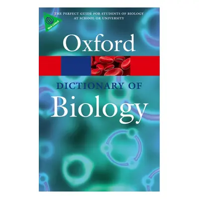 OXFORD DICTIONARY OF BIOLOGY 6th Edition