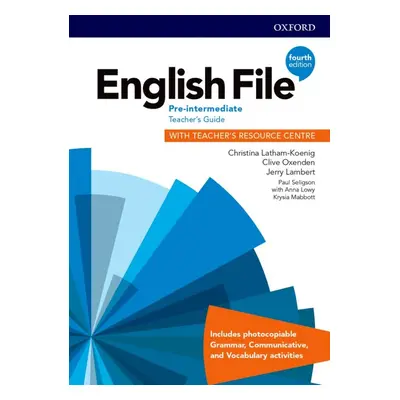 English File Fourth Edition Pre-Intermediate Teacher´s Book with Teacher´s Resource Center