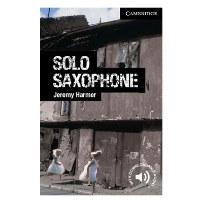 Cambridge English Readers 6 Solo Saxophone