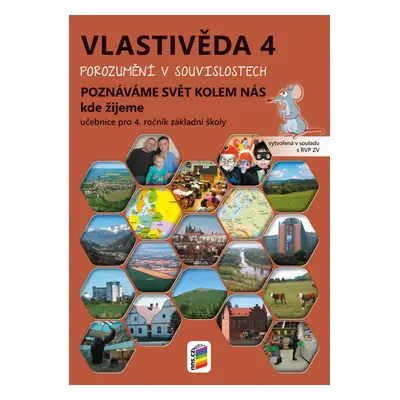 Vlastivěda 4 - Poznáváme svět kolem nás - Kde žijeme učebnice Porozumění v souvislostech (4-96)