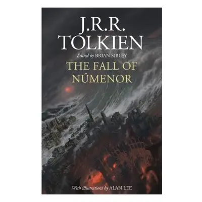 Fall of Numenor, And Other Tales from the Second Age of Middle-Earth