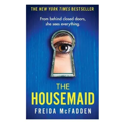 Housemaid, An absolutely addictive psychological thriller with a jaw-dropping twist