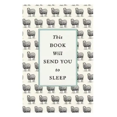 This Book Will Send You to Sleep