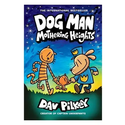 Dog Man 10: Mothering Heights