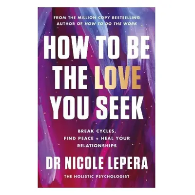 How to Be the Love You Seek, the instant Sunday Times bestseller