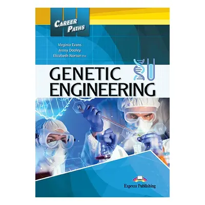 Career Paths Genetic Engineering - SB with Digibook App.