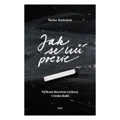 Jak se učí poezie - Výzkum literární výchovy v české škole