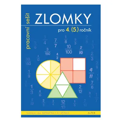 PRACOVNÍ SEŠIT – Zlomky pro 4. ročník