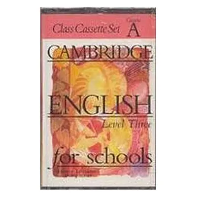 CAMBRIDGE ENGLISH FOR SCHOOLS 3 - CLASS - CASSETTE/1/