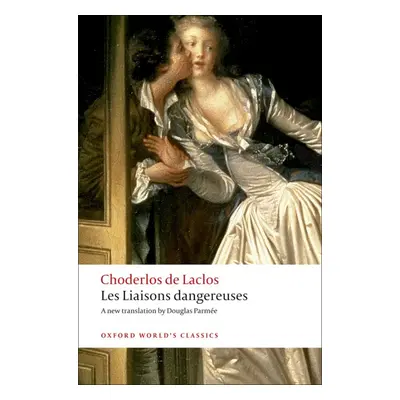 Oxford World´s Classics Les Liaisons dangereuses