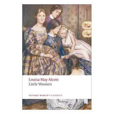 Oxford World´s Classics - Children´s Literature Little Women