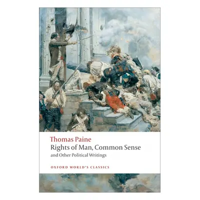 Oxford World´s Classics Rights of Man, Common Sense, and Other Political Writings