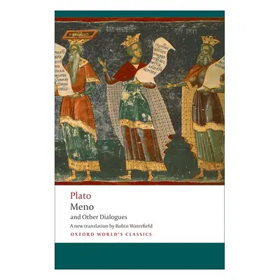 Oxford World´s Classics Meno and Other Dialogues