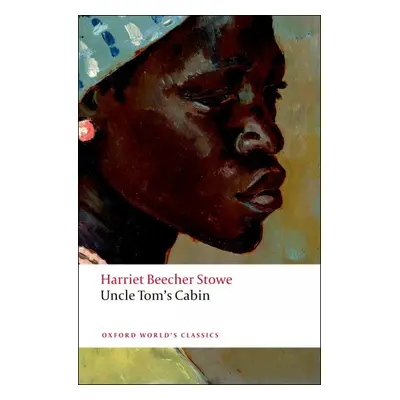 Oxford World´s Classics Uncle Tom´s Cabin