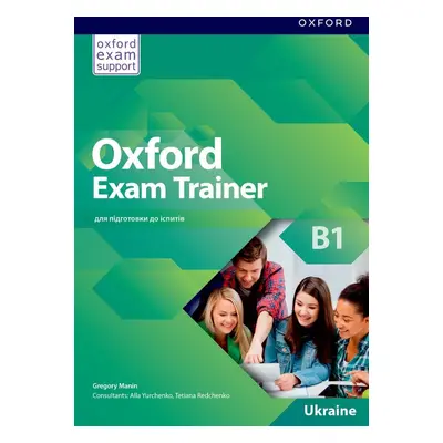 Oxford Exam Trainer B1 Student´s Book (Ukrainian Edition)