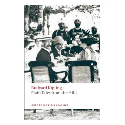 Oxford World´s Classics Plain Tales from the Hills