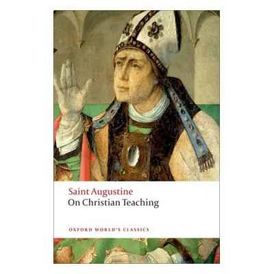 Oxford World´s Classics - Religion/Anthropology On Christian Teaching