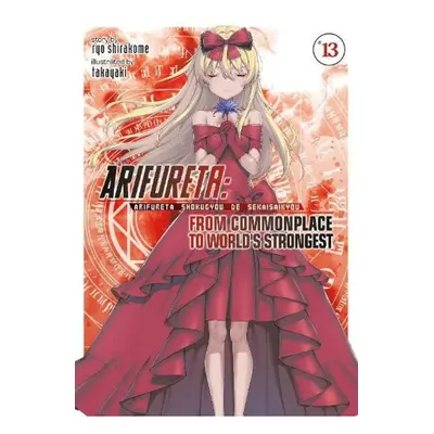 Arifureta: From Commonplace to World's Strongest (Light Novel) Vol. 13