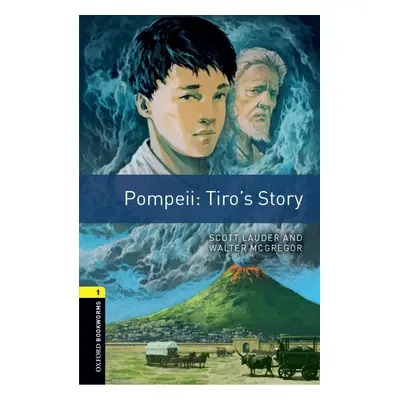 Oxford Bookworms Library New Edition 1 Pompei: Tiro´s Story