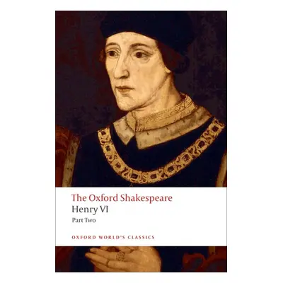 Oxford World´s Classics Henry VI, Part 2