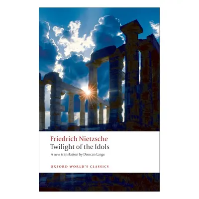 Oxford World´s Classics Twilight of the Idols