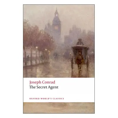 Oxford World´s Classics The Secret Agent