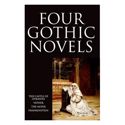 Oxford World´s Classics Four Gothic Novels