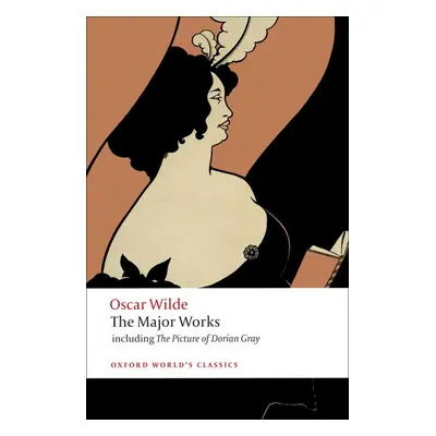 Oxford World´s Classics Wilde - The Major Works