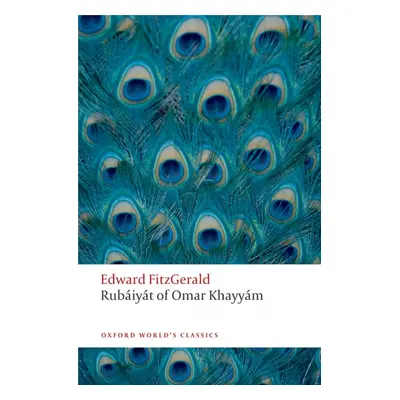 Oxford World´s Classics Rubáiyát of Omar Khayyám