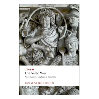 Oxford World´s Classics The Gallic War