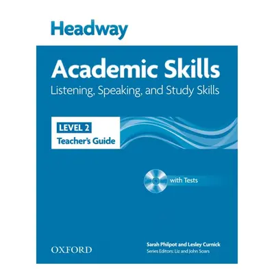 Headway Academic Skills 2 Listening a Speaking Teacher´s Guide with Tests CD-ROM