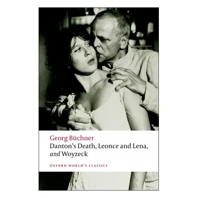 Oxford World´s Classics Danton´s Death, Leonce and Lena, Woyzeck