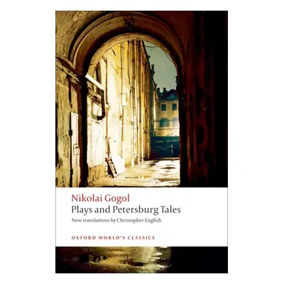 Oxford World´s Classics Plays and Petersburg Tales