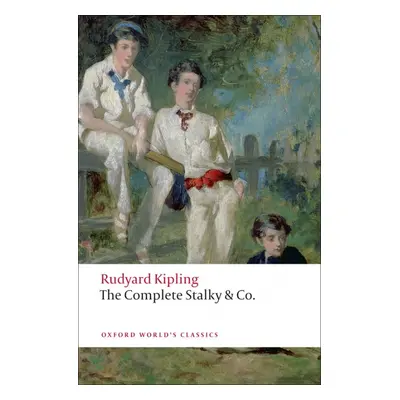 Oxford World´s Classics The Complete Stalky a Co