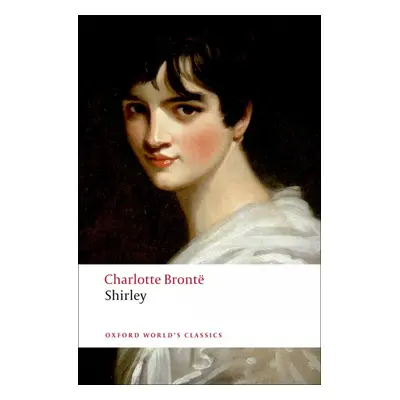 Oxford World´s Classics - C19 English Literature Shirley