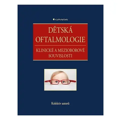 Dětská oftalmologie - Klinické a mezioborové souvislosti