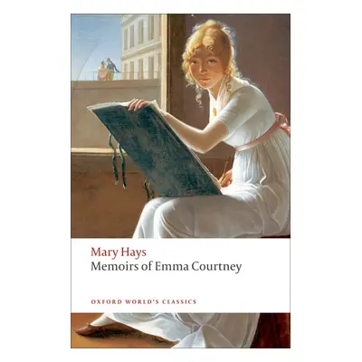 Oxford World´s Classics Memoirs of Emma Courtney