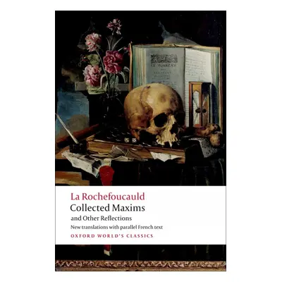 Oxford World´s Classics Collected Maxims and Other Reflections