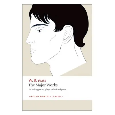 Oxford World´s Classics Yeats - The Major Works