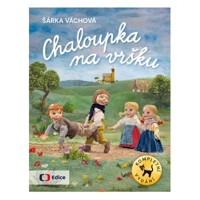 Chaloupka na vršku / Kompletní vydání