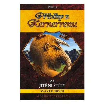 Příběhy z Kernerrenu 1 - Za Jitřní štíty (gamebook)